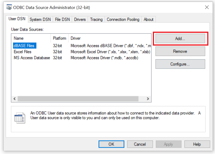 Add User Data Source in ODBC Administrator